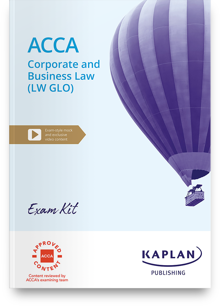 Kaplan ACCA Corporate and Business Law Global Exam Kit Kaplan Learning